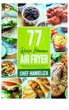 77 Resipi Istimewa Air Fryer