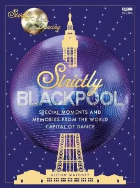 Alison Maloney: Strictly Blackpool [2024] hardback