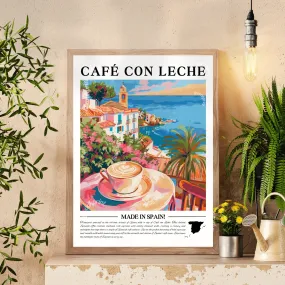 Spain - Cafe Con Leche | Coffee Around The World Series | Cafe Con Leche Print - Spain Print -Spanish Kitchen Print - Spain Travel Poster